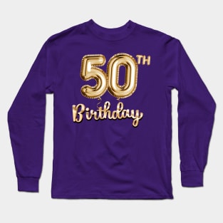 50th Birthday Gifts - Party Balloons Gold Long Sleeve T-Shirt